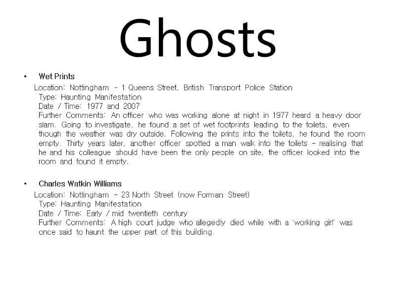 Ghosts Wet Prints     Location: Nottingham - 1 Queens Street, British